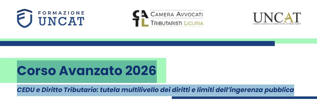 L’Avv. Federico Di Salvo relatore al Corso Avanzato UNCAT 2026 su CEDU e Diritto Tributario